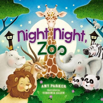 Night Night, Zoo, Amy Parker - Gebonden - 9781400310142