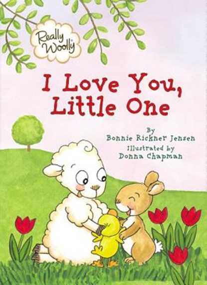 Really Woolly I Love You, Little One, DaySpring ; Bonnie Rickner Jensen - Gebonden - 9781400310159