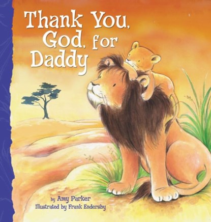 Thank You, God, For Daddy, Amy Parker - Gebonden - 9781400317080