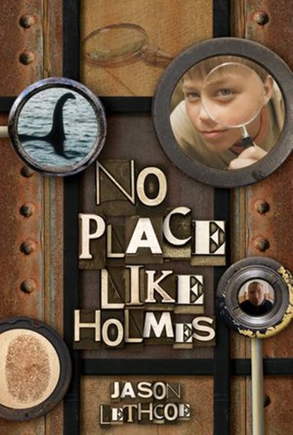 No Place Like Holmes, Jason Lethcoe - Ebook - 9781400317950