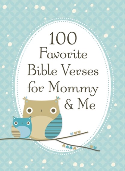 100 Favorite Bible Verses for Mommy and Me, Jack Countryman - Gebonden - 9781400318148