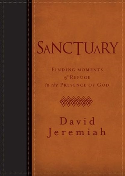 Sanctuary, Dr. David Jeremiah - Ebook - 9781400318629