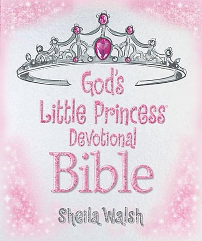 God's Little Princess Devotional Bible, Sheila Walsh - Gebonden - 9781400320622