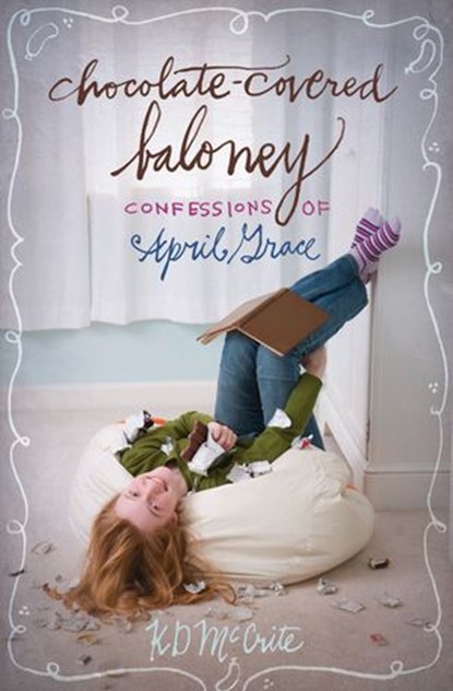 Chocolate-Covered Baloney, KD McCrite - Ebook - 9781400321506