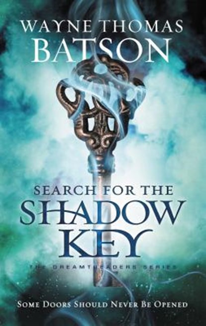 Search for the Shadow Key, Wayne Thomas Batson - Paperback - 9781400323678