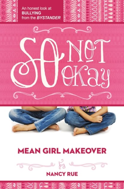 So Not Okay, Nancy N. Rue - Paperback - 9781400323708