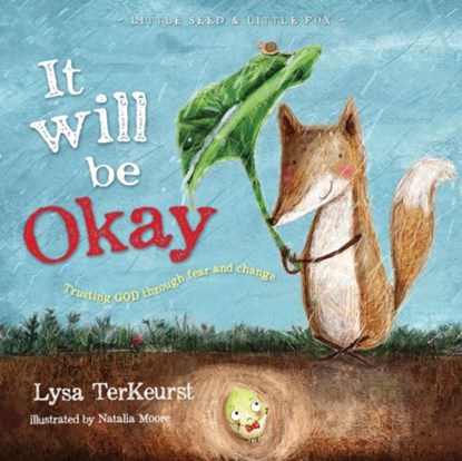 It Will be Okay, Lysa TerKeurst - Gebonden - 9781400324194