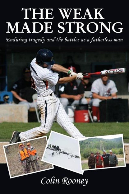 The Weak Made Strong, Colin Rooney - Paperback - 9781400324774