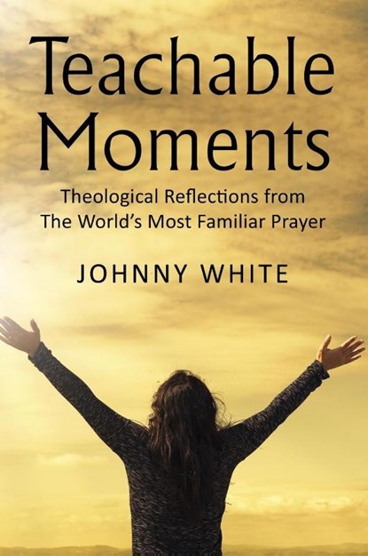 Teachable Moments, Johnny White - Gebonden - 9781400327300