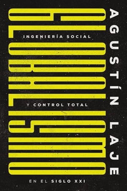 Globalismo, Agustin Laje - Ebook - 9781400331918