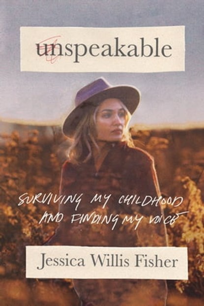 Unspeakable, Jessica Willis Fisher - Ebook - 9781400332953