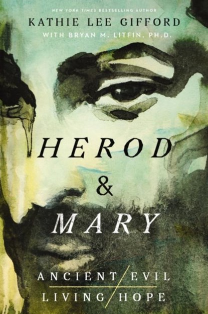 Herod and Mary, Kathie Lee Gifford - Gebonden - 9781400336623