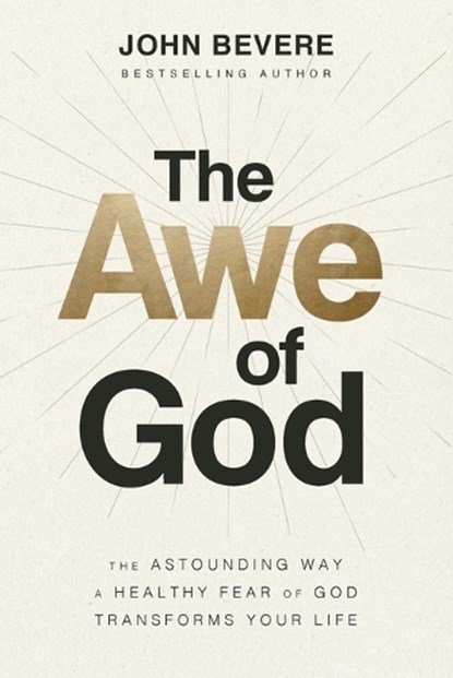 The Awe of God, John Bevere - Paperback - 9781400337804
