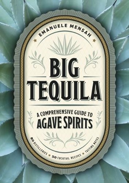 Big Tequila, Emanuele Mensah - Gebonden - 9781400340354