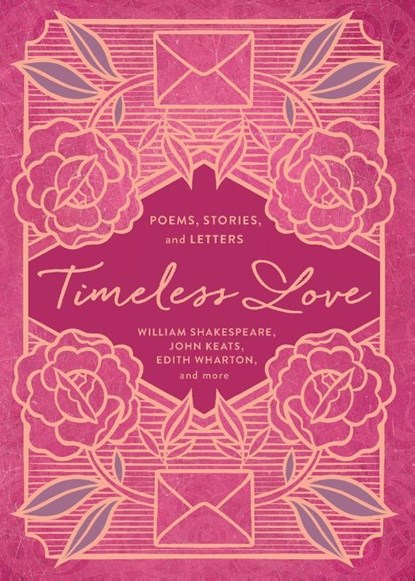 Timeless Love, William Shakespeare ; John Keats ; Edith Wharton - Paperback - 9781400341849