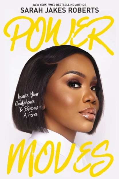 Power Moves, Sarah Jakes Roberts - Paperback - 9781400341993