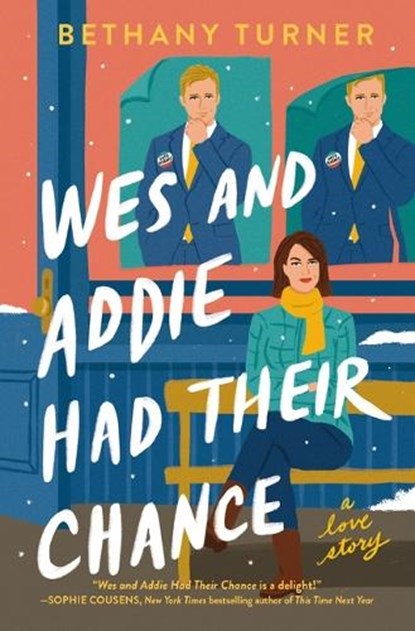 Wes and Addie Had Their Chance, Bethany Turner - Paperback - 9781400345892