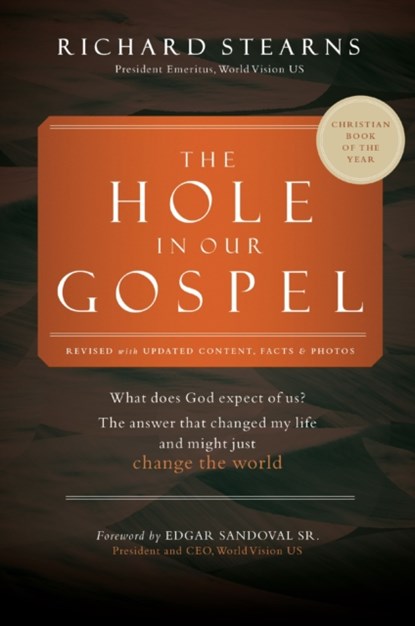 The Hole in Our Gospel 2025 Edition, Richard Stearns - Paperback - 9781400345946