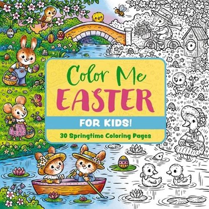 Color Me Easter (for Kids!), Editors of Cider Mill Press - Paperback - 9781400346806