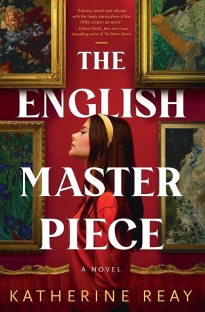 The English Masterpiece, Katherine Reay - Paperback - 9781400347278