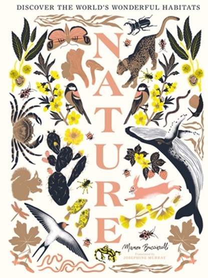 Nature: Discover the World's Wonderful Habitats, Manon Bucciarelli - Gebonden - 9781400347599