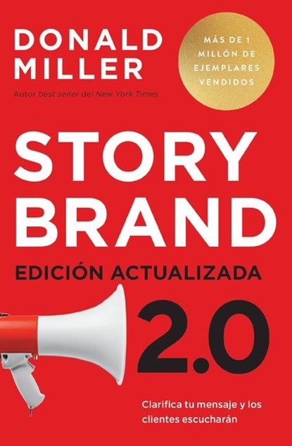 Miller, D: Storybrand 2.0 Edición Actualizada, Donald Miller - Paperback - 9781400347766