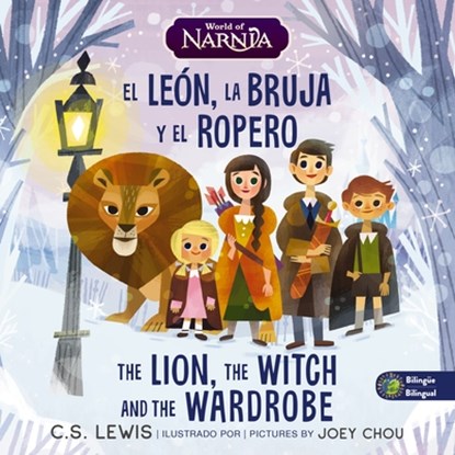 The Lion, the Witch, and the Wardrobe/ El León, La Bruja Y El Ropero, Bilingual Board Book, C. S. Lewis - Gebonden - 9781400350650