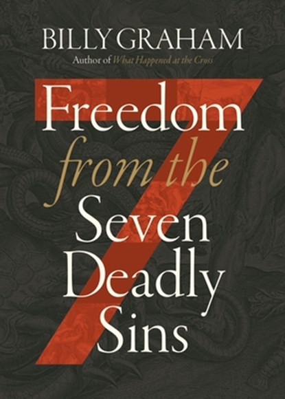 Freedom from The Seven Deadly Sins, Billy Graham - Paperback - 9781400351916