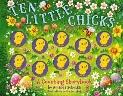 Ten Little Chicks, Amanda Sobotka - Gebonden - 9781400352050