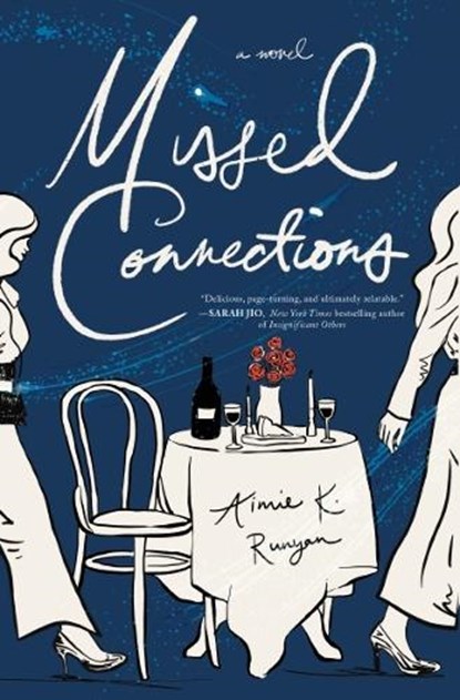 Missed Connections, Aimie K. Runyan - Paperback - 9781400353255