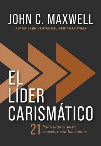 El líder carismático, John C. Maxwell - Ebook - 9781400353484