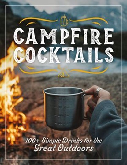 Campfire Cocktails, The Coastal Kitchen - Ebook - 9781400354115