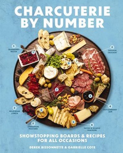 Charcuterie by Number, Derek Bissonnette ; Gabrielle Cote - Ebook - 9781400354122