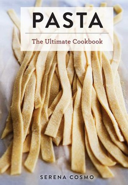 Pasta, Serena Cosmo - Ebook - 9781400354207
