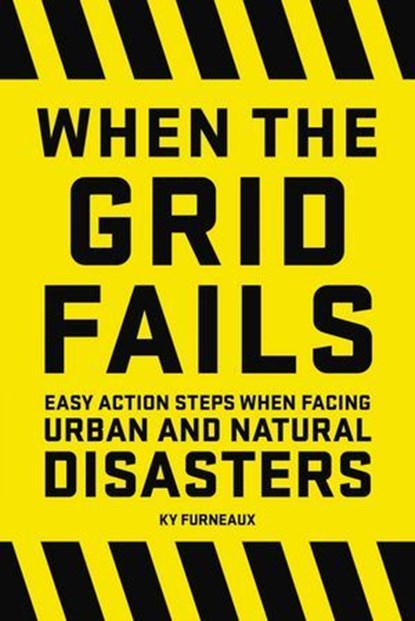 When the Grid Fails, Ky Furneaux - Ebook - 9781400354375