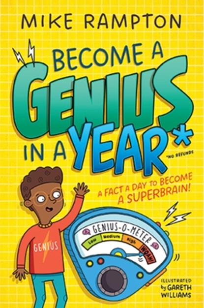Become a Genius in a Year: Discover Mind-Boggling Facts Every Day of the Year in This Hilarious New Book!, Mike Rampton - Paperback - 9781400354924