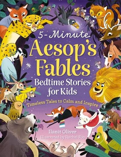 5-Minute Aesop's Fables: Bedtime Stories for Kids (Classic Tales to Calm and Inspire), Orli Zuravicky - Gebonden - 9781400356348