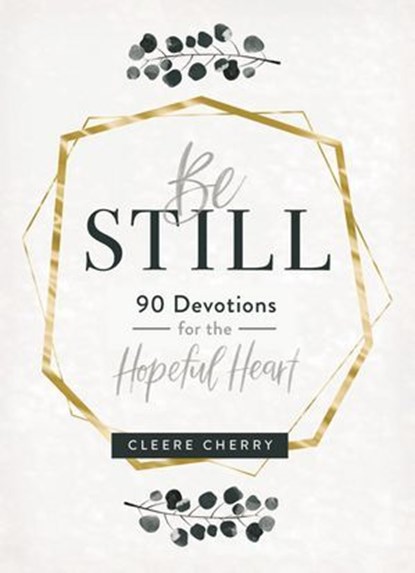 Be Still, Cleere Cherry Reaves - Ebook - 9781400358519