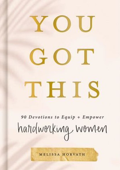 You Got This, Melissa Horvath - Ebook - 9781400358663