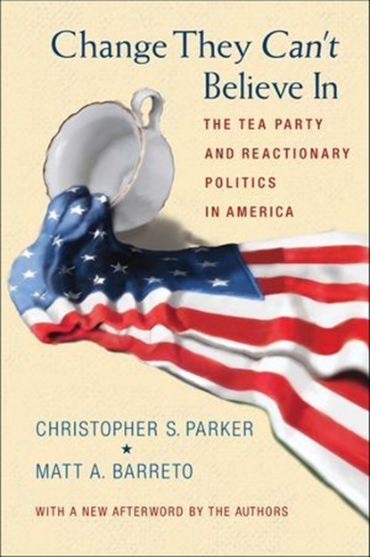 Change They Can't Believe In, Christopher S. Parker ; Matt A. Barreto - Ebook - 9781400852314