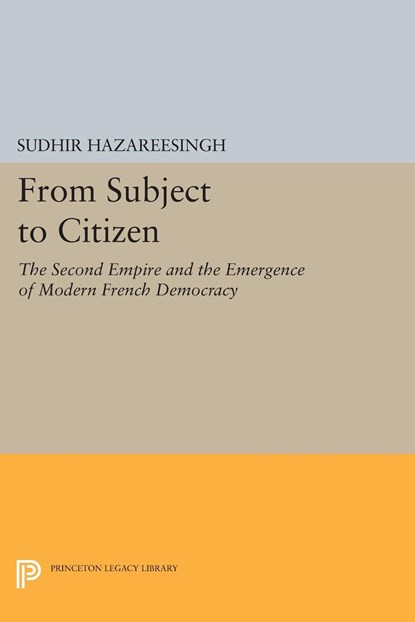 From Subject to Citizen, Sudhir Hazareesingh - Ebook Adobe PDF - 9781400864744