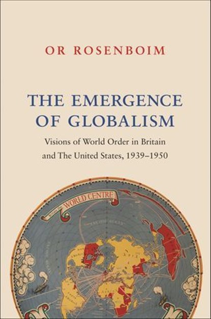 The Emergence of Globalism, Or Rosenboim - Ebook - 9781400885237