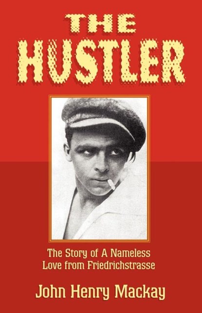 The Hustler, John Henry MacKay - Paperback - 9781401044916