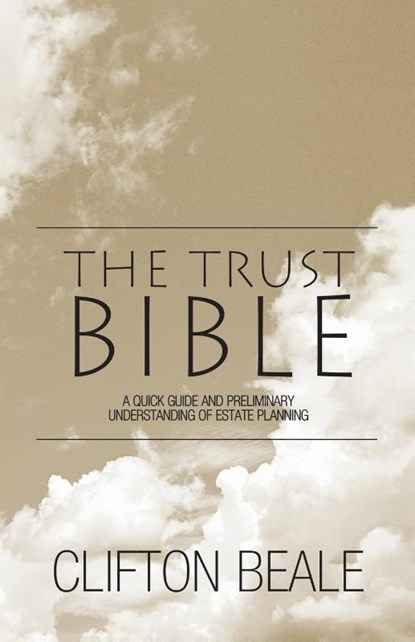 The Trust Bible, Clifton Beale - Paperback - 9781401089757