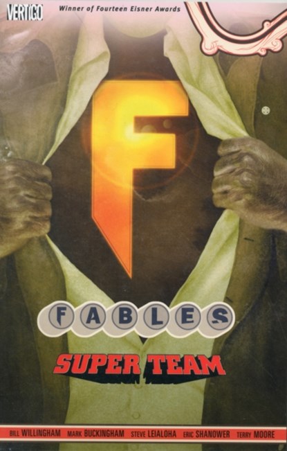 Fables Vol. 16: Super Team, Bill Willingham - Paperback - 9781401233068