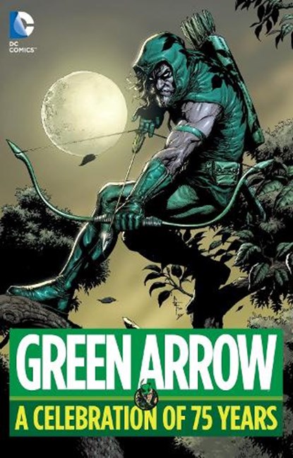 Green Arrow: A Celebration of 75 Years, Various - Gebonden - 9781401263867