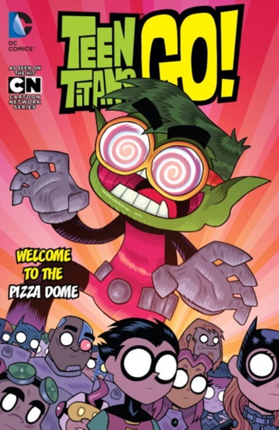 Teen titans go! (02): welcome to the pizza dome
