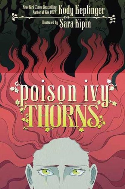 Poison Ivy: Thorns, Kody Keplinger ; Sara Kipin - Paperback - 9781401298425