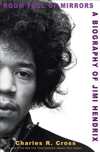 Room Full of Mirrors: A Biography of Jimi Hendrix, Charles R. Cross - Gebonden - 9781401300289