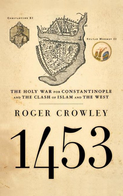 Crowley, R: 1453, Roger Crowley - Gebonden - 9781401301910